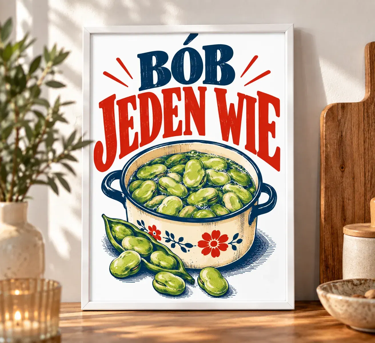 Bób jeden wie - zabawny plakat do kuchni z ramką